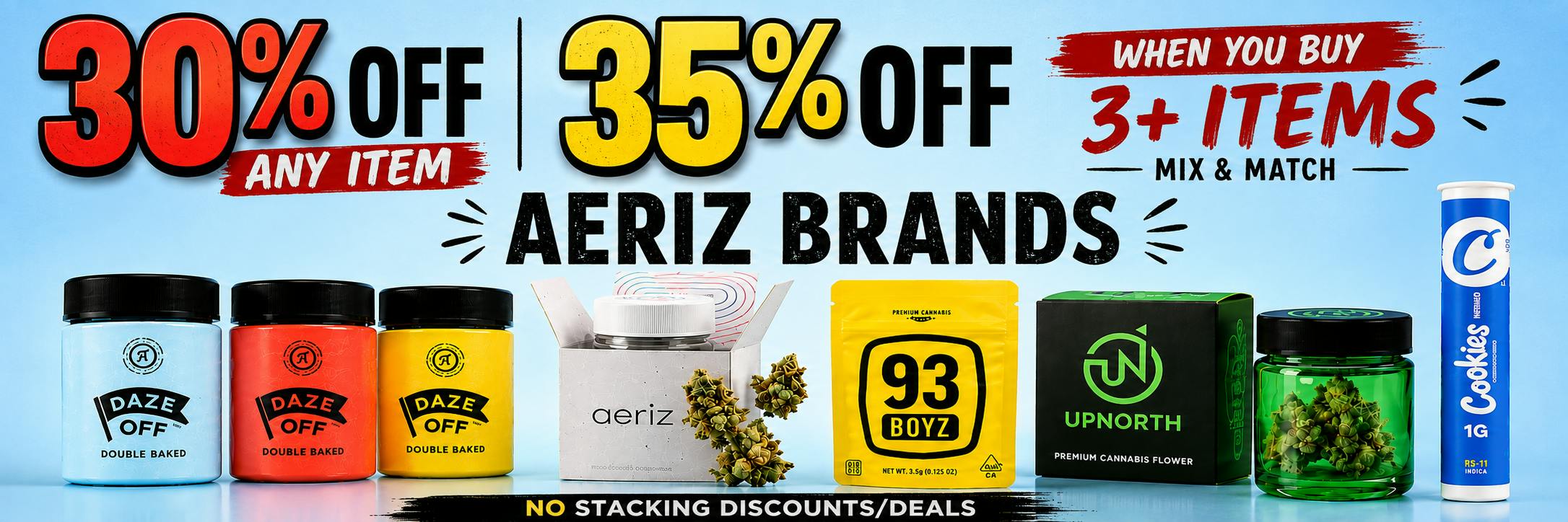30% OFF, 35% OFF 3+ AERIZ, DAZE OFF,93 BOYZ, COOKIES, UPNORTH