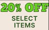 20% Off Select Items