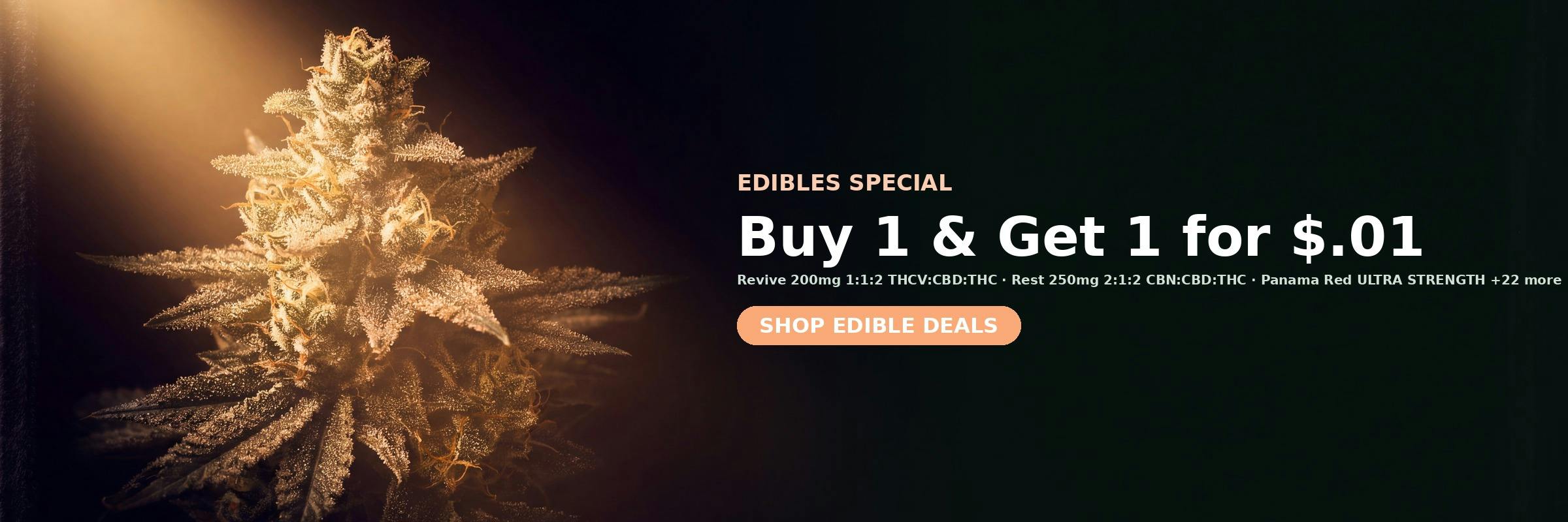 Edibles special at Green Legacy DC — Buy 1 & Get 1 for $.01 on Revive 200mg 1:1:2 THCV:CBD:THC, Rest 250mg 2:1:2 CBN:CBD:THC, Panama Red ULTRA STRENGTH and 22 more