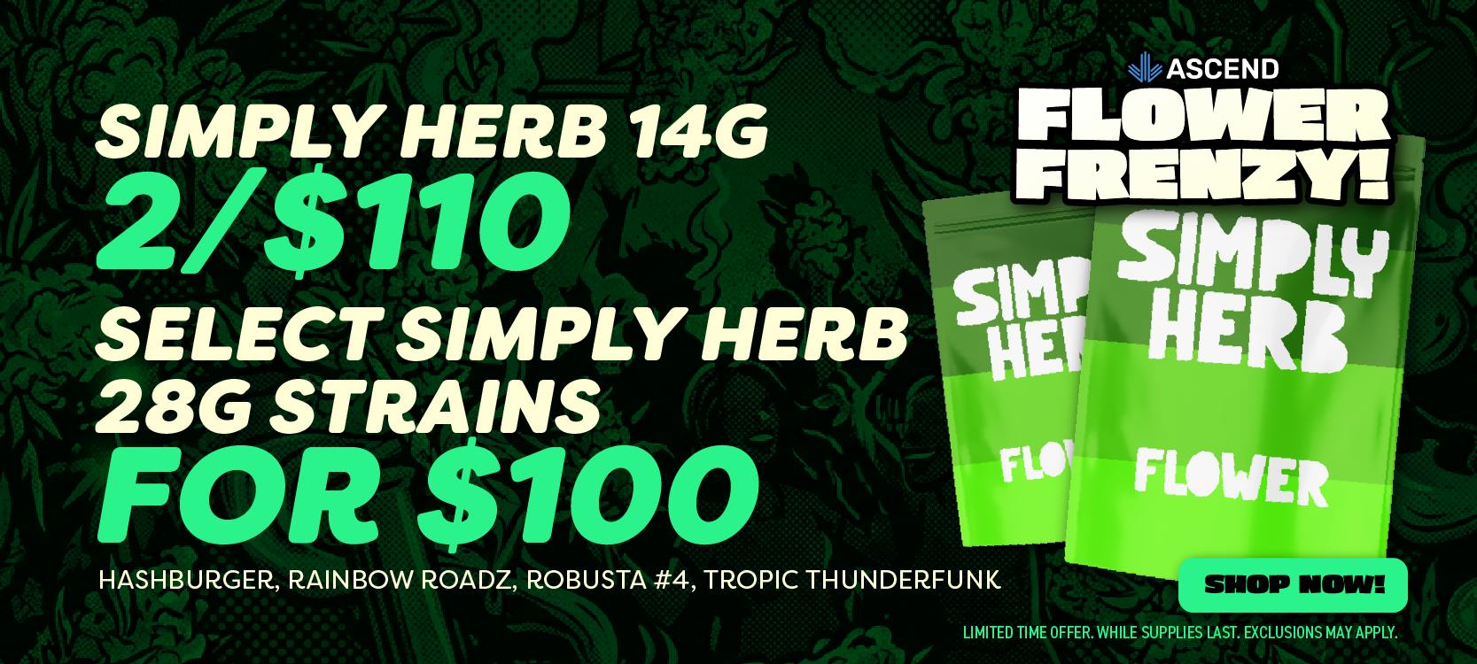Flower Frenzy: select 28g strains for $100