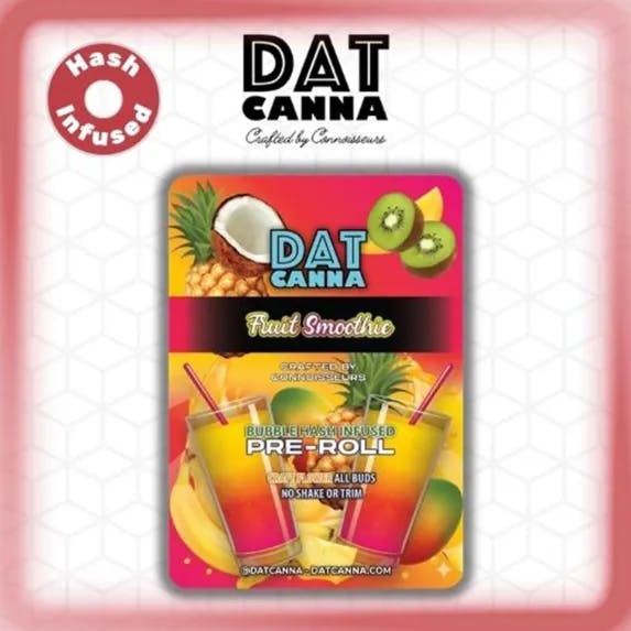 Dat Canna - 1.2g Bubble Hash Infused Preroll - Fruit Smoothie