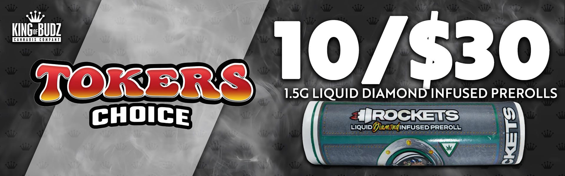 Toker's Choice 1.5g Liquid Diamond Infused Prerolls 10/$30