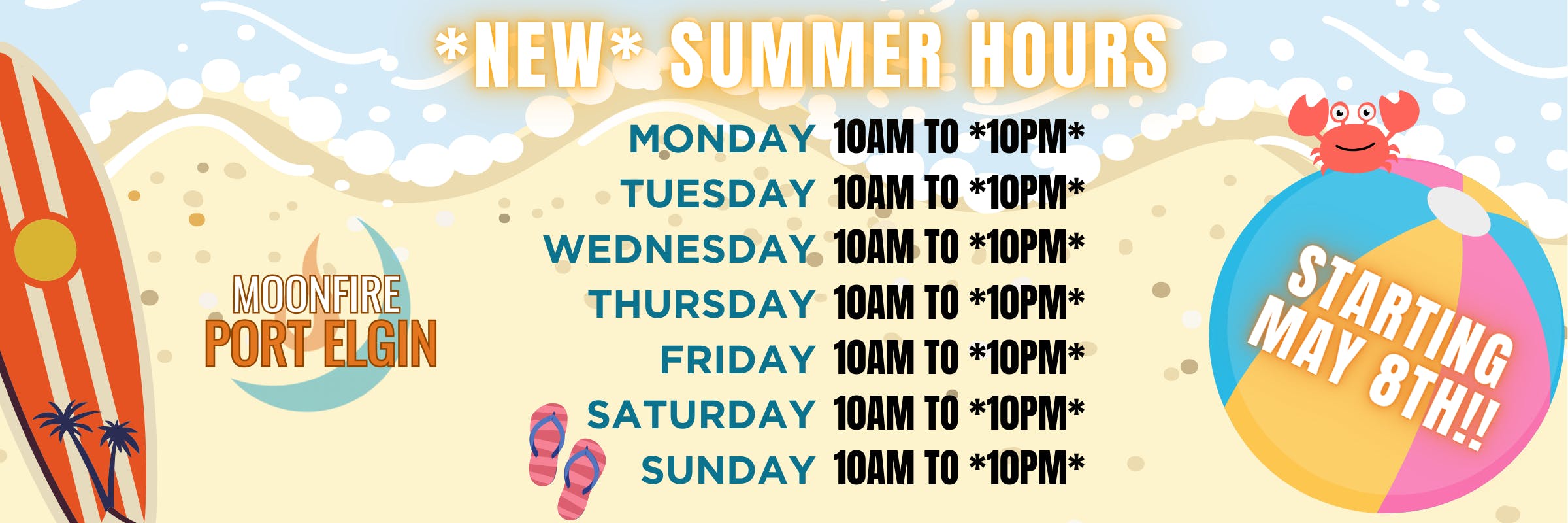 New summer hours: 10 am to 10 pm every day starting May 8th