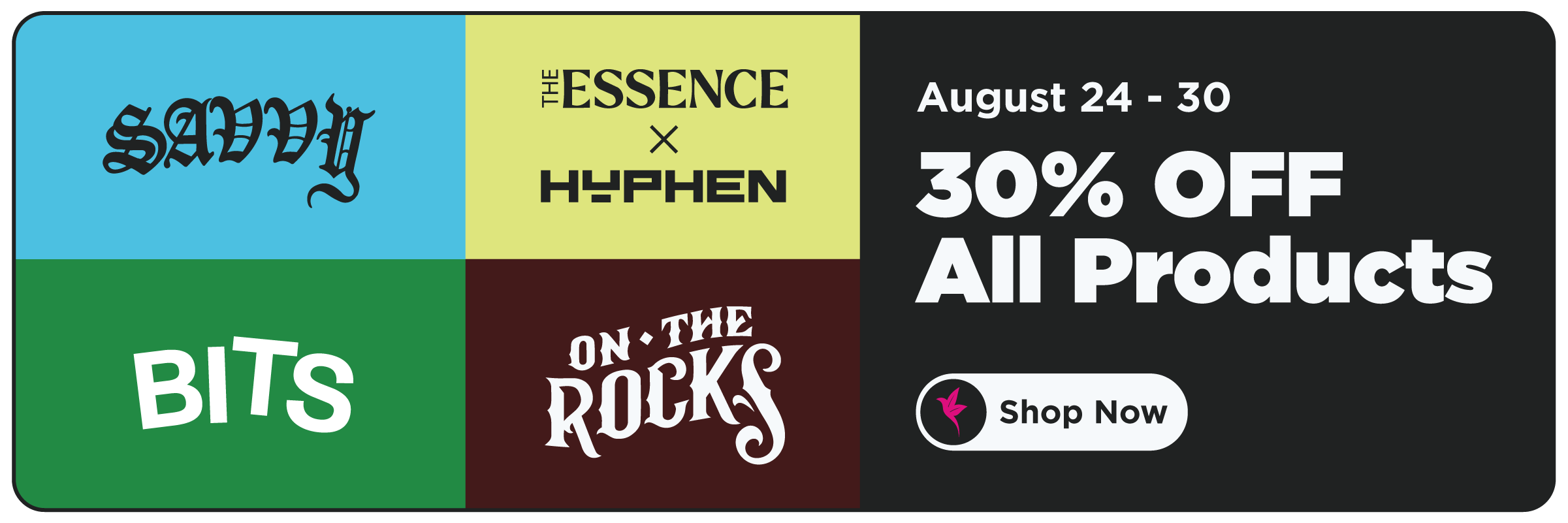Shangri-La cannabis promotion featuring Savvy, The Essence x Hyphen, Bits, and On The Rocks with 30% off all products from August 24–30 and a Shop Now call-to-action.