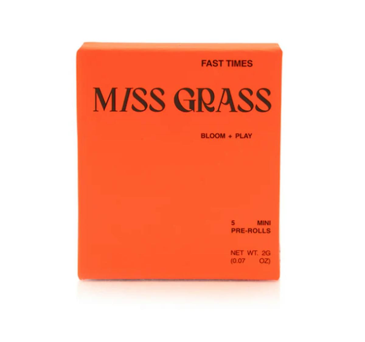 Photo of Miss Grass Fast Times Preroll