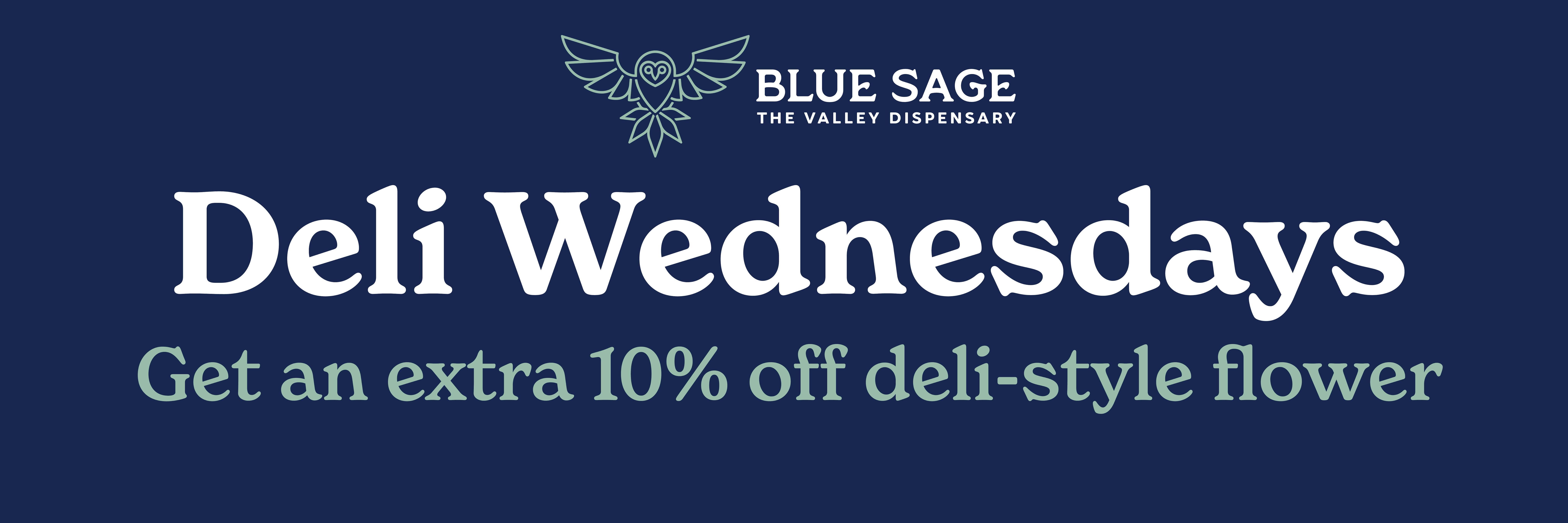 Get an extra 10% off Deli-style flower on Wednesdays