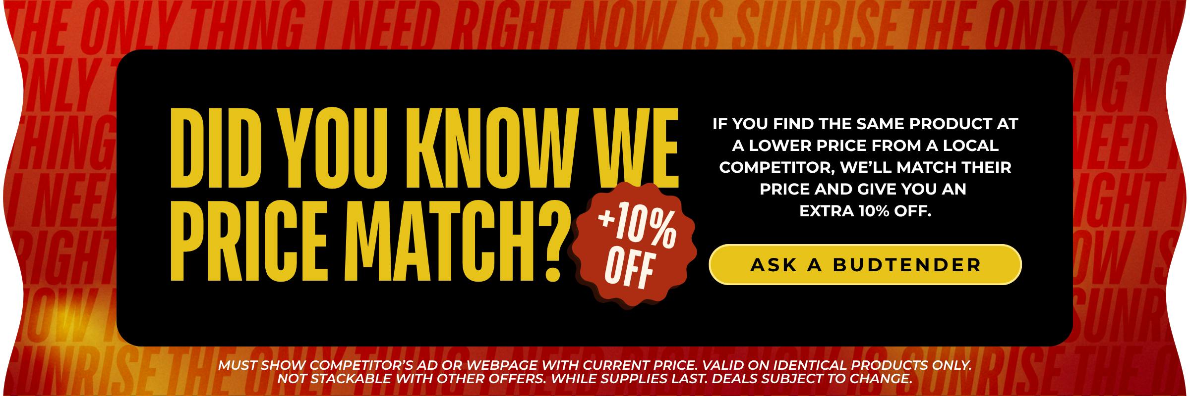 Price Matching now available at Sunrise Dispensary - Lake of the Ozarks only!