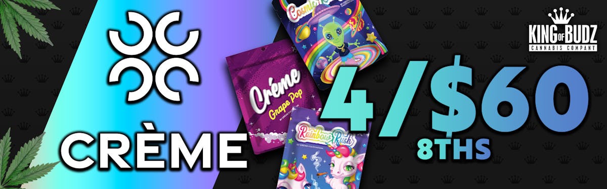 4/$60 CREME CULTIVATION 8THS