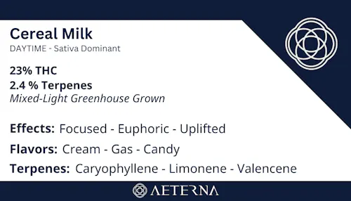 Aeterna | Cereal Milk | Sativa | Flower| 3.5g-active