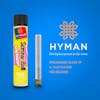 2/$25 HYMAN CERAMIC TIP 1G PRE ROLLS