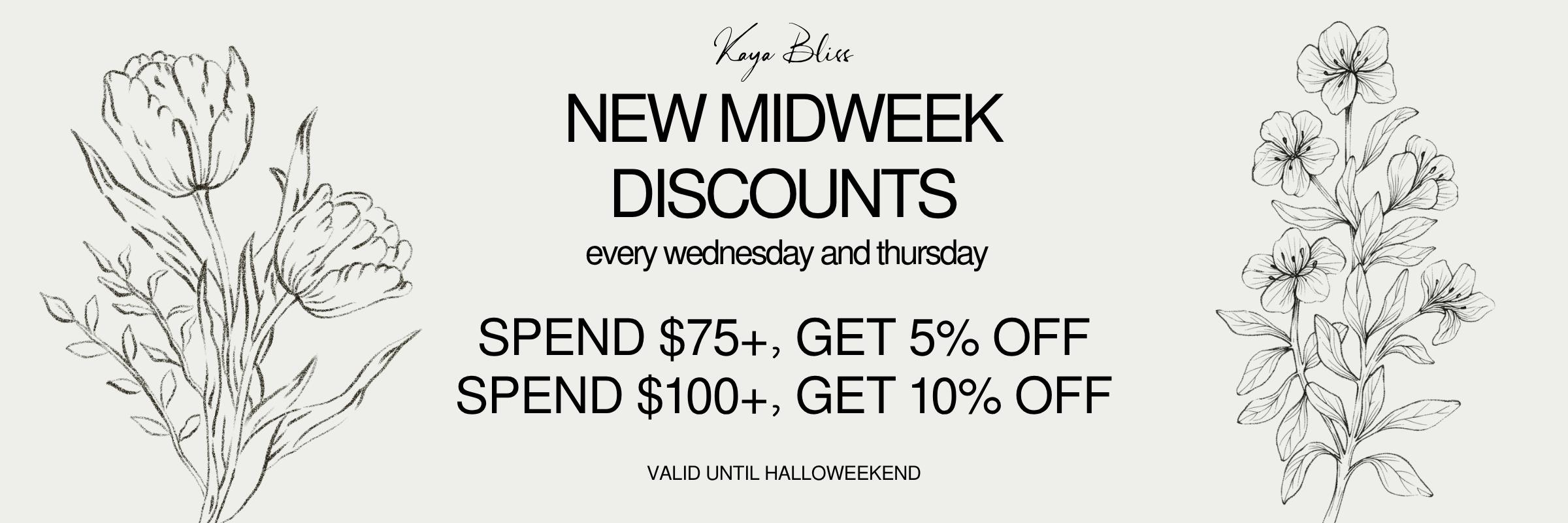 Kaya Bliss New Weekly Discounts Every Wednesday and Thursday