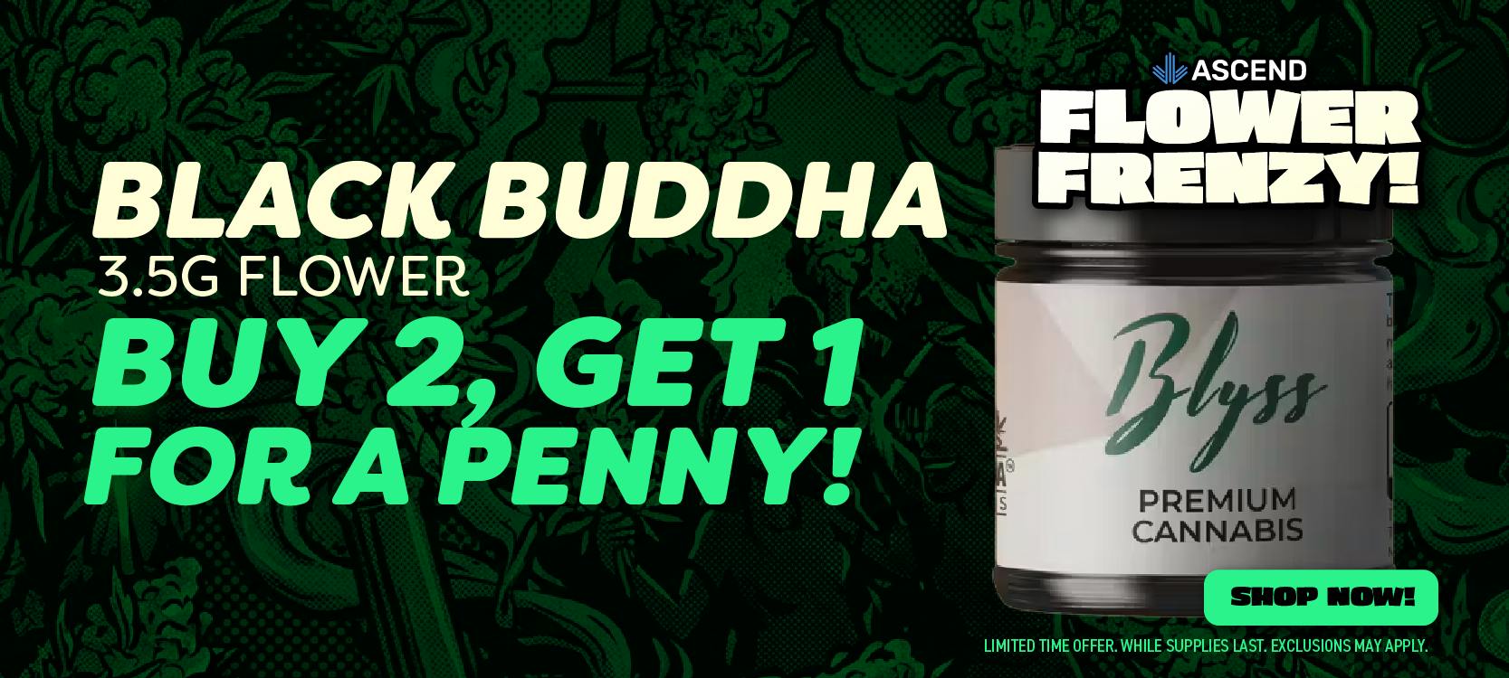 B2G1 Black Buddha 3.5g select strains
