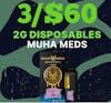 3/$60 | Muha Meds 2g Disposables