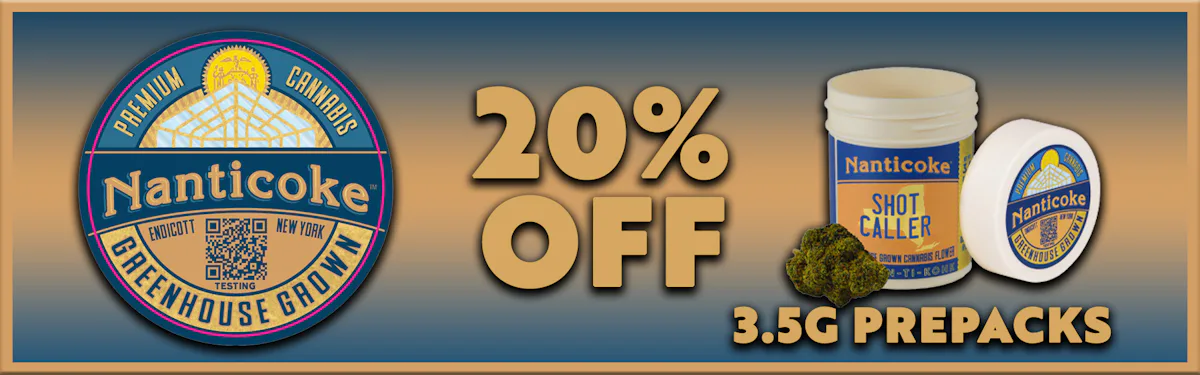 Nanticoke - 3.5g Prepack - 20 Percent OFF