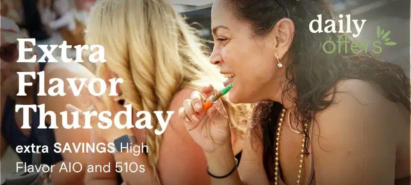 Save on High Flavor Vapes every Thursday