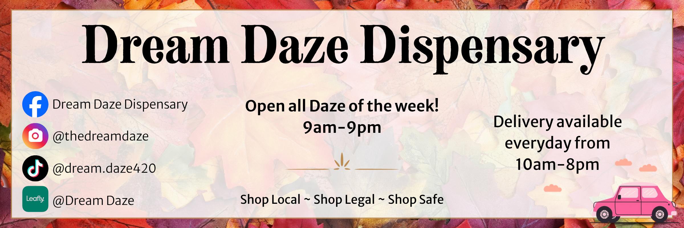 Dream Daze Buffalo Local Dispensary Open 9am -9pm