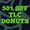 50% Off Tree of Life Infused Donuts