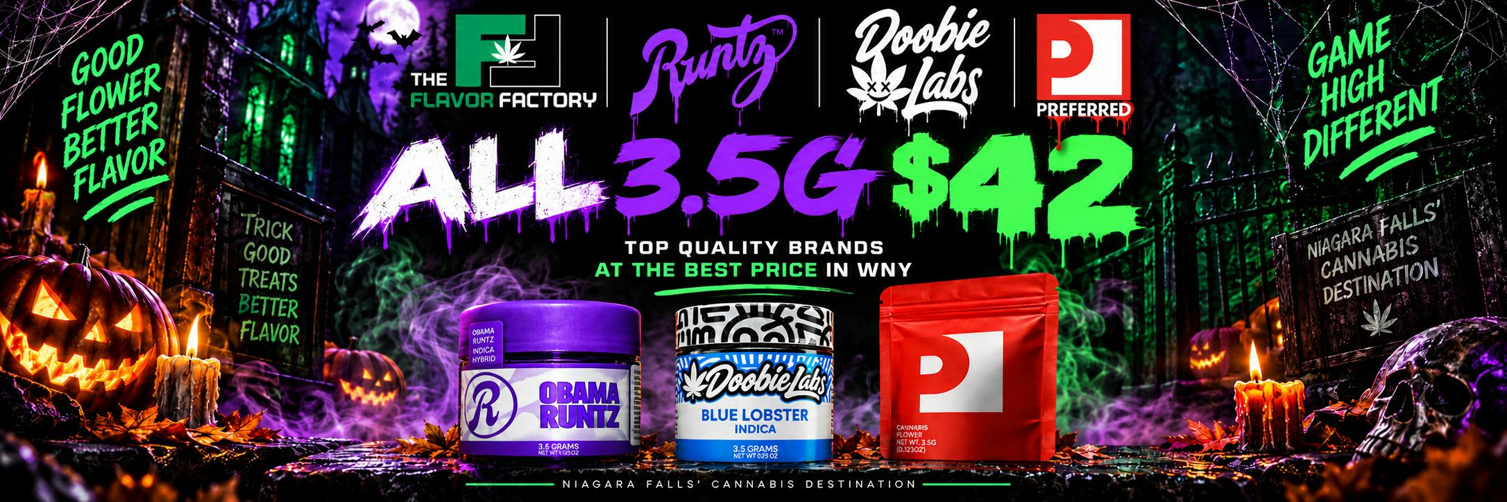 FlavorFactory Niagara Falls cannabis dispensary Halloween promotion featuring premium 3.5g flower from Runtz, Doobie Labs, and Preferred for $42. The spooky Halloween-themed cannabis banner features pumpkins, fog, candles, and neon green and purple graphics while highlighting FlavorFactory as a Niagara Falls cannabis destination offering top New York cannabis brands and competitive Western New York pricing.