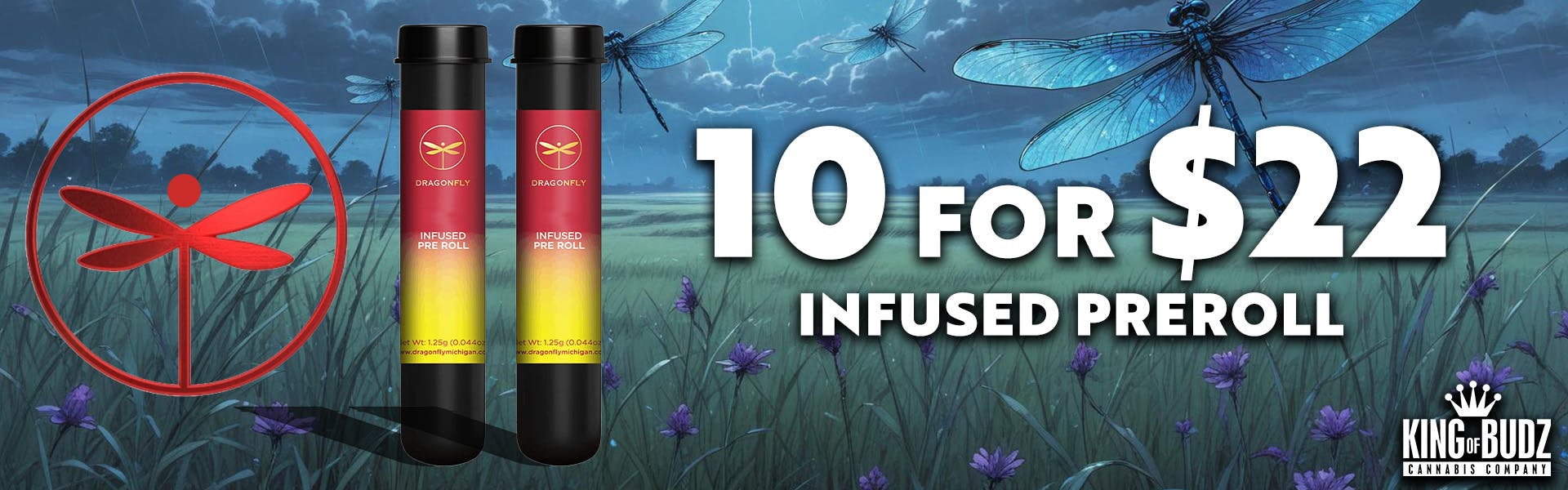 10/$22 DRAGONFLY INFUSED