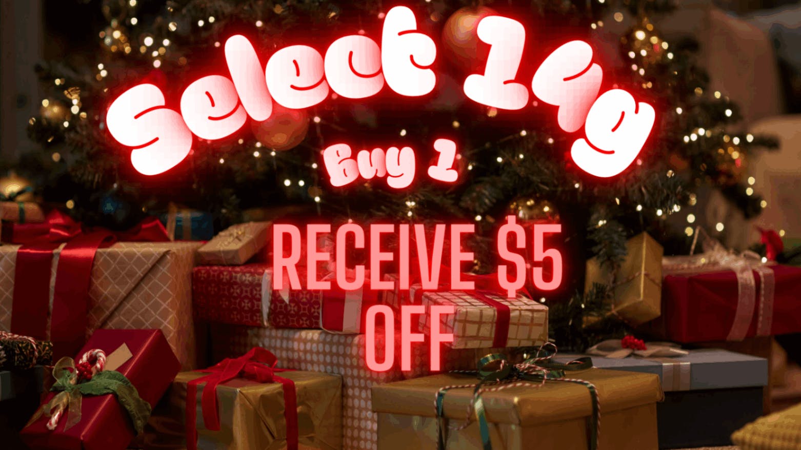 Buy a selected 14g, Enjoy $5 Off