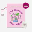 Stay Grounded Greeting Card Add a