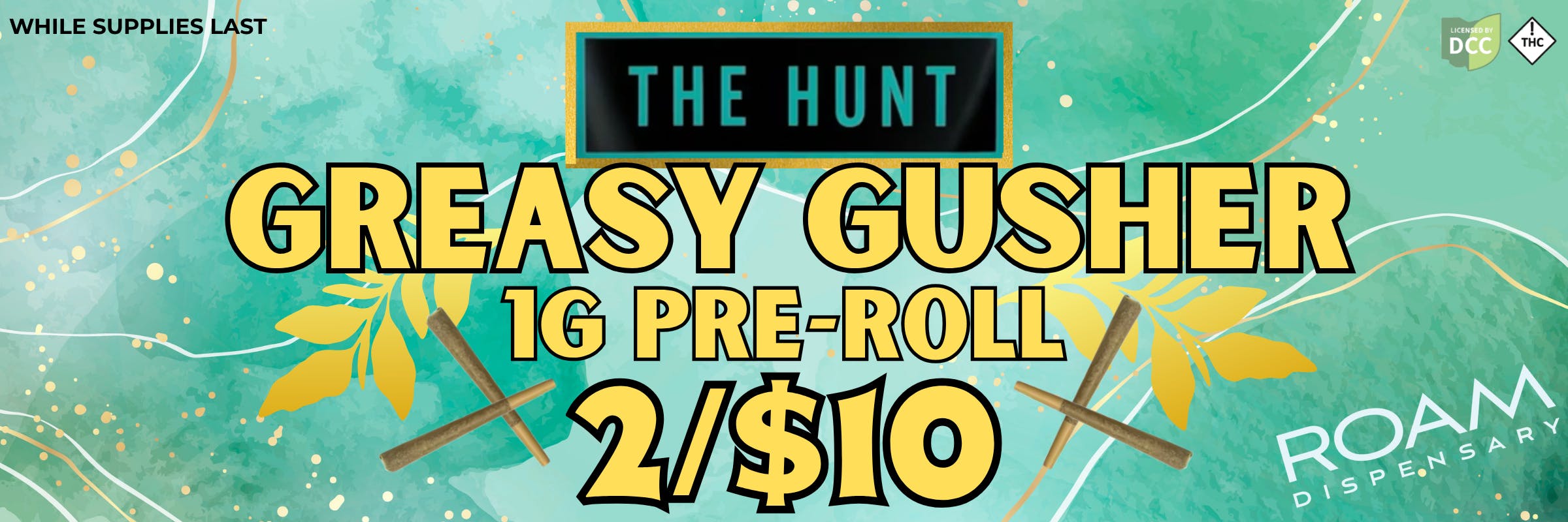 Greasy Gusher 1G Pre-Roll from The Hunt on sale 2 for $10 while supplies last
