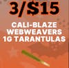 3/$15 | Cali-Blaze Tarantula Singles