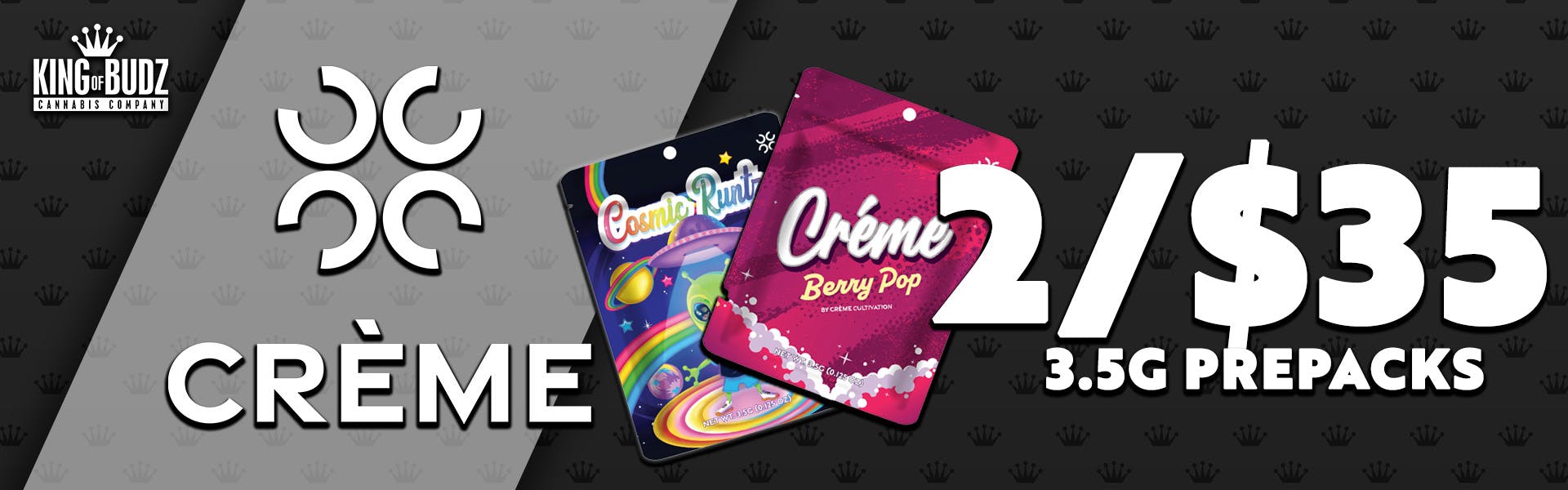 Creme Cultivation - 3.5g Prepacks - 2/$35
