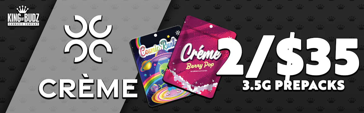 Creme Cultivation - 3.5g Prepacks - 2/$35