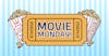 Movie Mondays