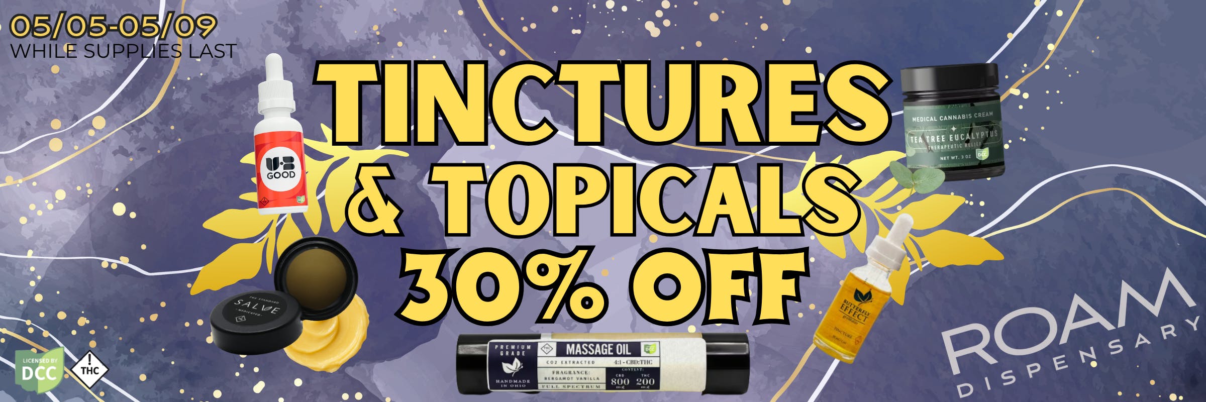 Tinctures and Topicals 30% off from now until 05/09