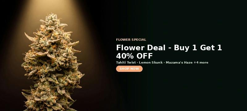 Flower special at Green Legacy DC — Flower Deal - Buy 1 Get 1 40% OFF on Tahiti Twist, Lemon Skunk, Mazama's Haze and 4 more