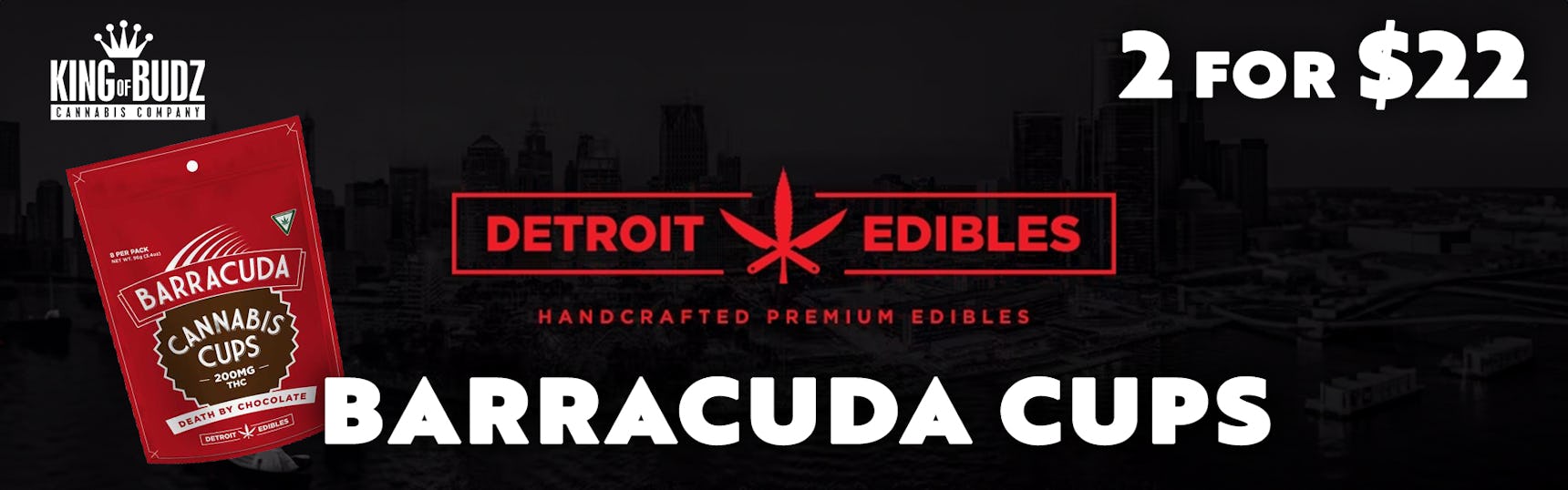 2 FOR $22 BARRACUDA CUPS