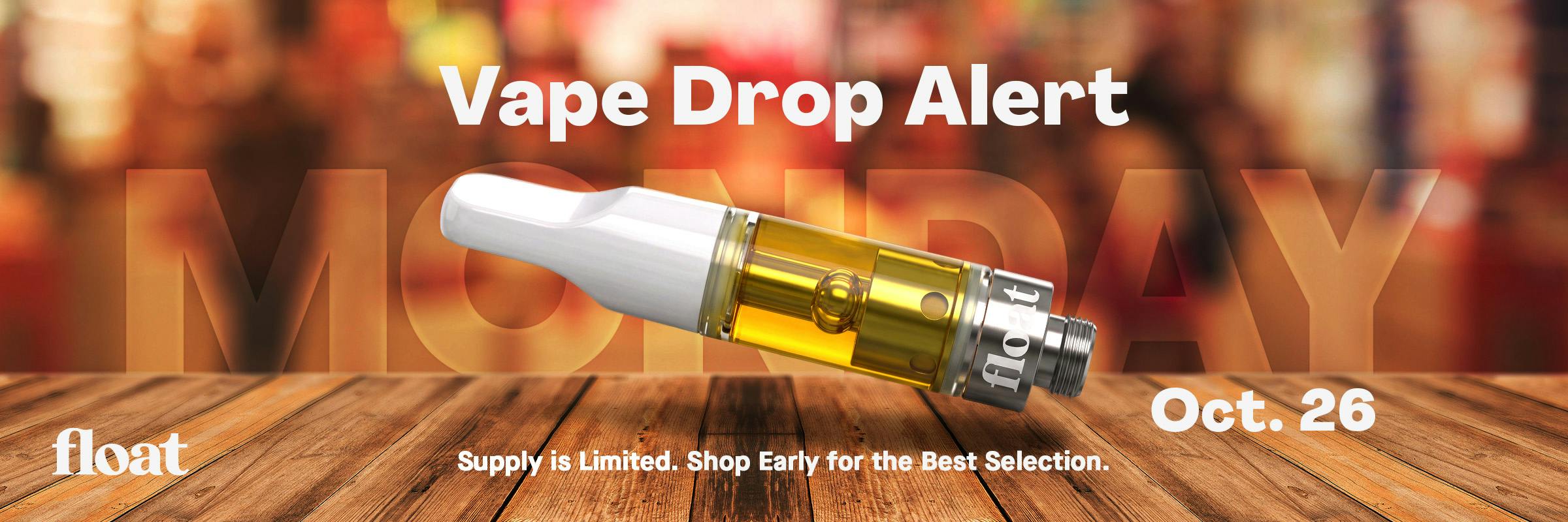 October 26 Vape Drop