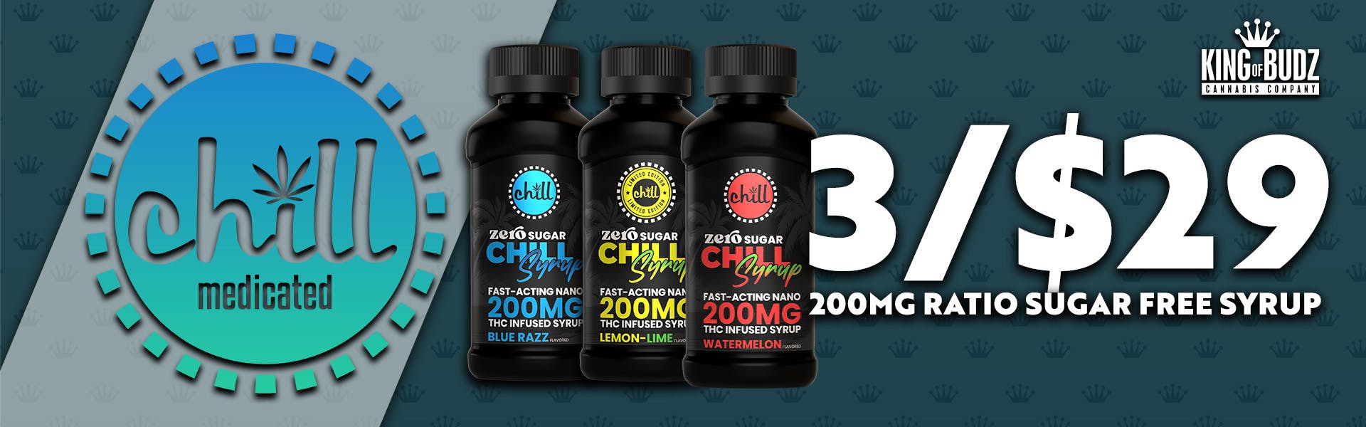 Chill Medicated - 200mg Ratio Sugar Free Syrup - 3 for $29