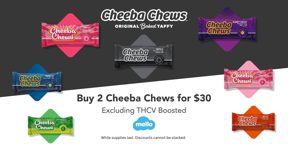 Cheeba Chews 2 for $30