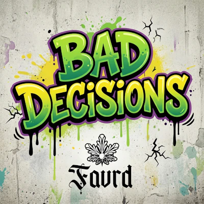 DELI - FAVRD - Bad Decisions