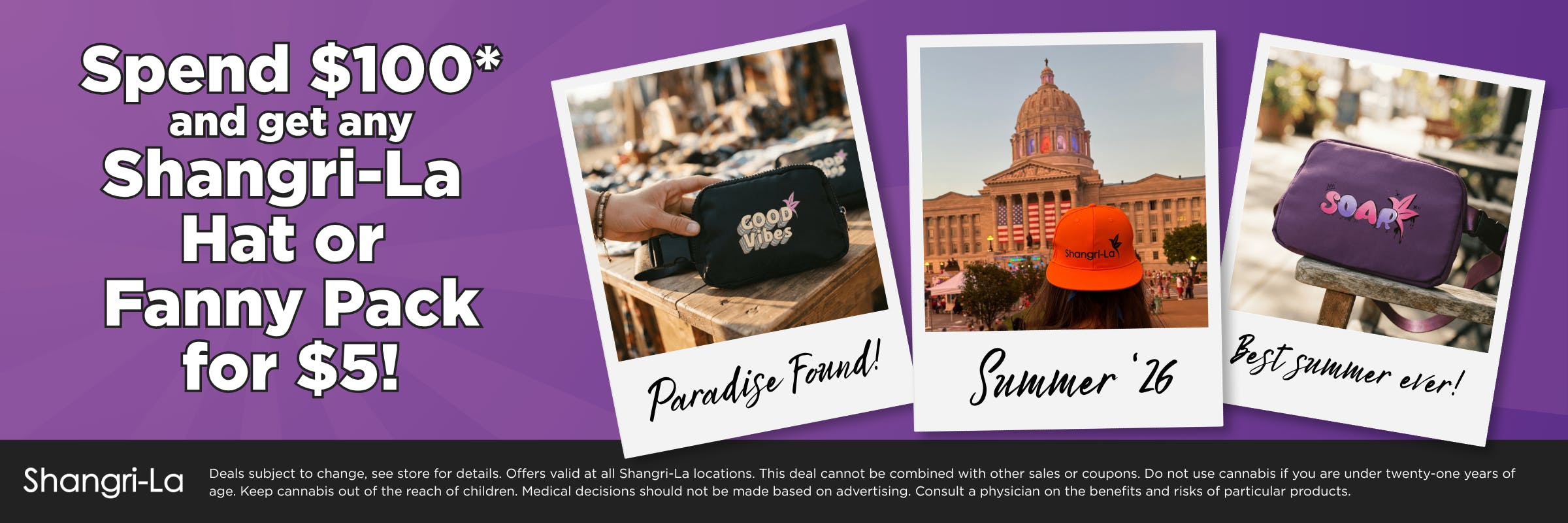 Shangri-La promotional offer featuring branded summer merchandise. Customers who spend $100 can purchase any Shangri-La hat or fanny pack for $5. Offer valid at all Shangri-La locations, subject to applicable terms and exclusions.
