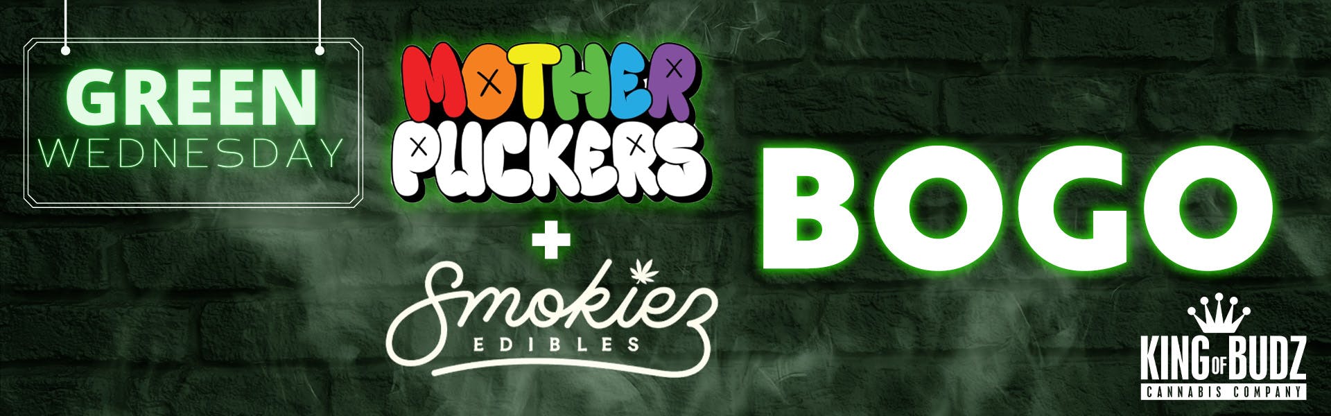 Mother Puckers AND Smokiez  - BOGO