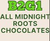 B2G1 Midnight Roots