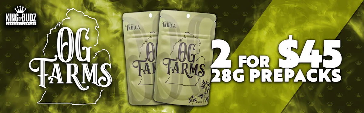 OG Farms 28g Prepack - 2 for $45