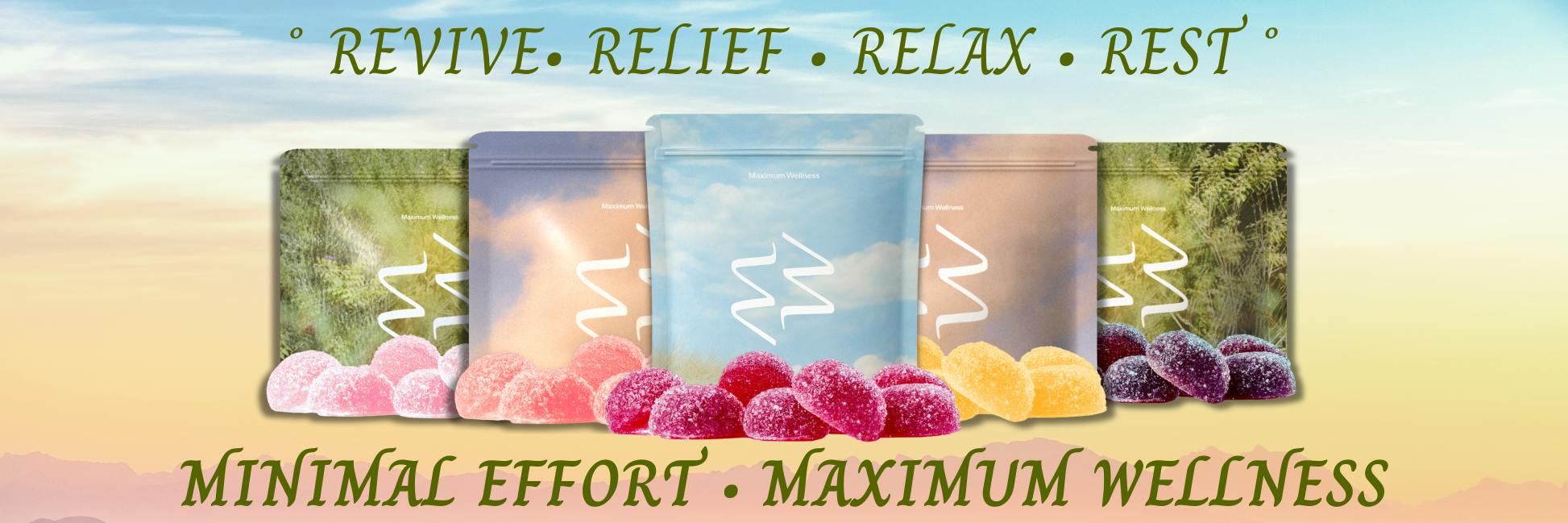 Maximum Wellness banner announcing expanded edible product line. Multiple packages displayed with gummies in front of each bag against a sunset background.  On-image text reads “Revive. Relief. Relax. Rest. Minimal Effort. Maximum Wellness” Shop Maximum Wellness chews at Green Theory.
