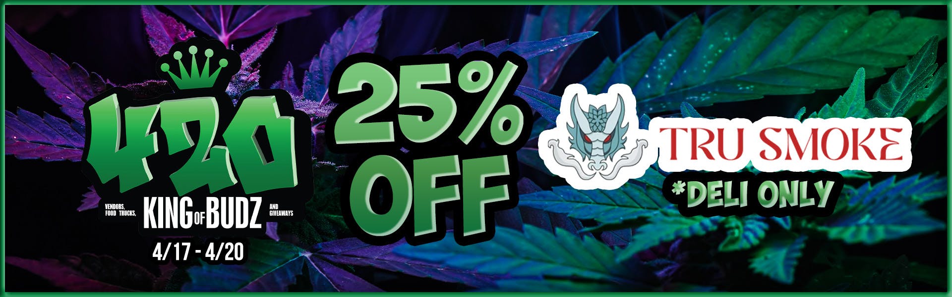 Trusmoke DELI ONLY - 25 Percent OFF