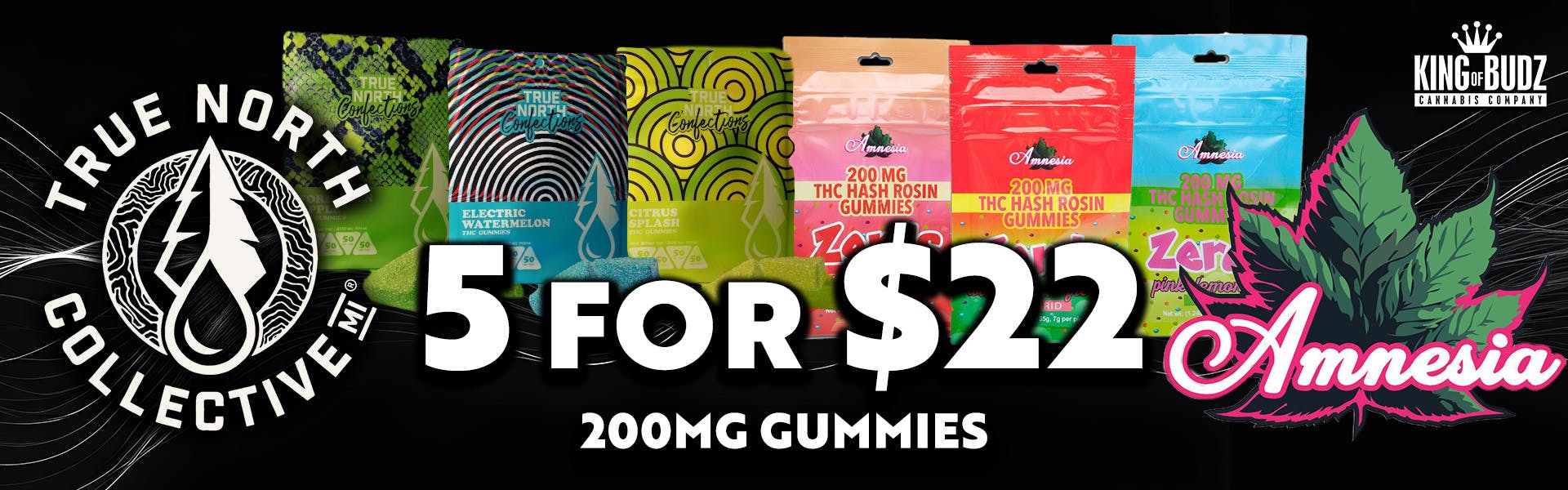 5 for $22 EDIBLES