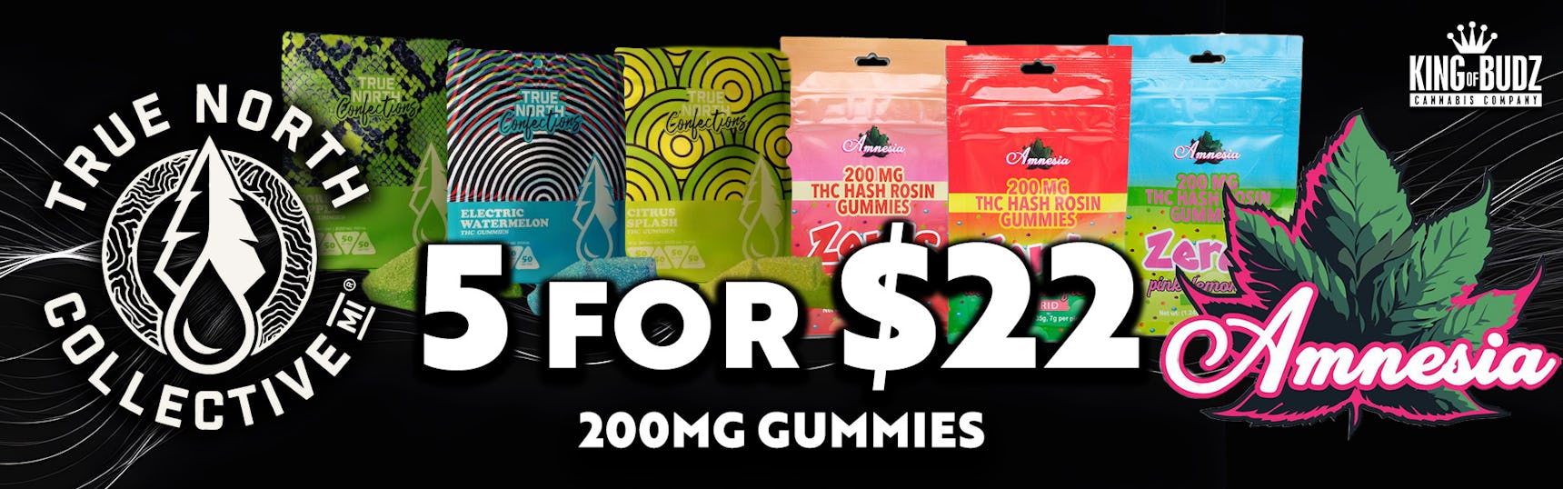 5 for $22 EDIBLES