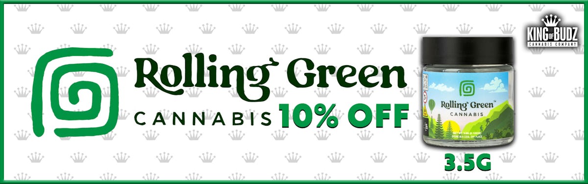Rolling Green - 3.5g Flower - 10 Percent OFF