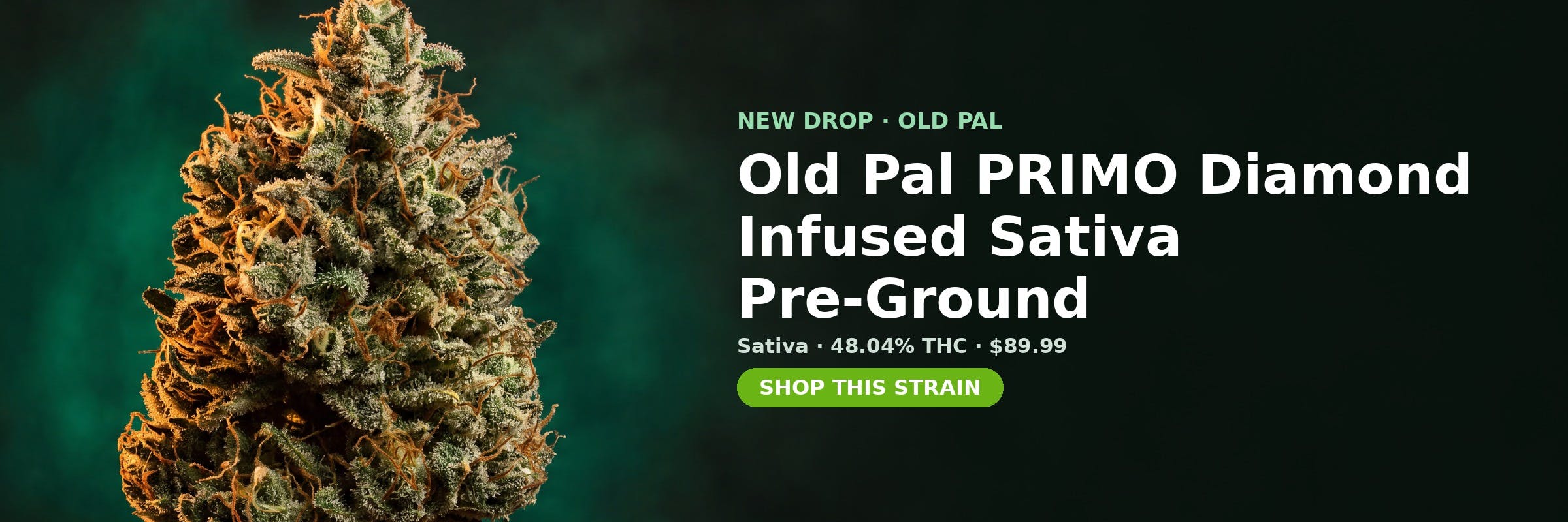 Old Pal PRIMO Diamond Infused Sativa Pre-Ground now in stock at MrGreen DC — 48.04% THC