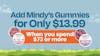 Spend $73, Add for $13.99 - Mindy's Gummies
