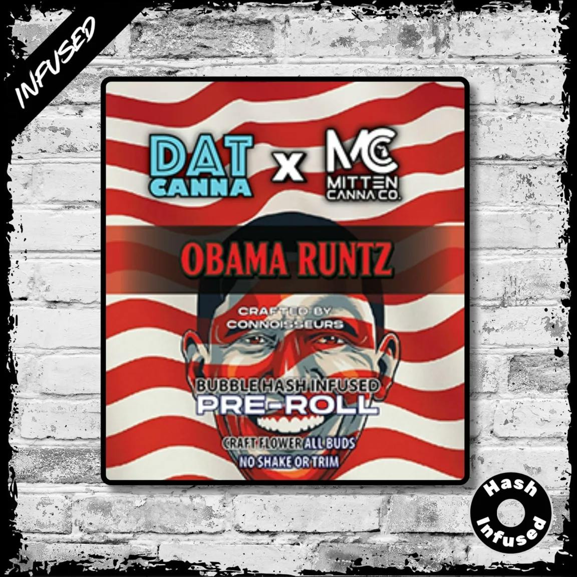 Dat Canna x Mitten Canna - 1.2g Bubble Hash Infused Preroll - Obama Runtz