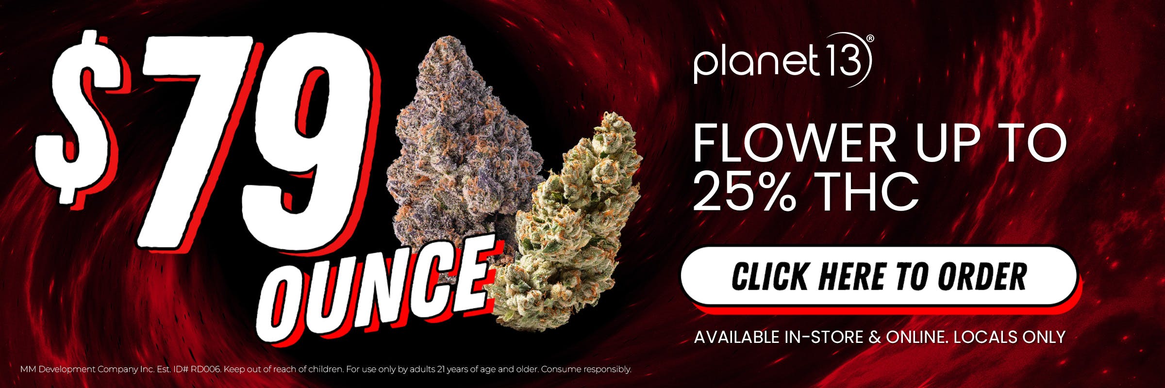 $79 ounce flower up to 25% THC